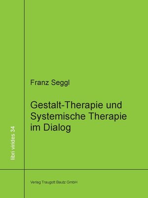 cover image of Gestalt-Therapie und Systemische Therapie im Dialog